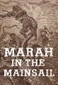 Marah in the Mainsail