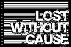 Lost Without Cause