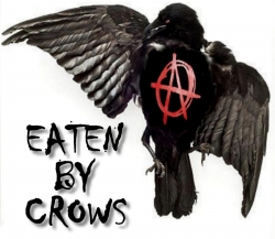 EATEN BY CROWS